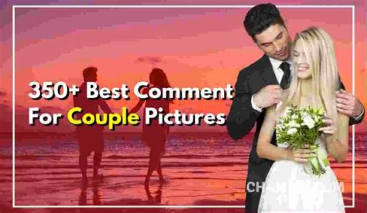 350+ Best Comment For Couple Pic On Instagram & FB