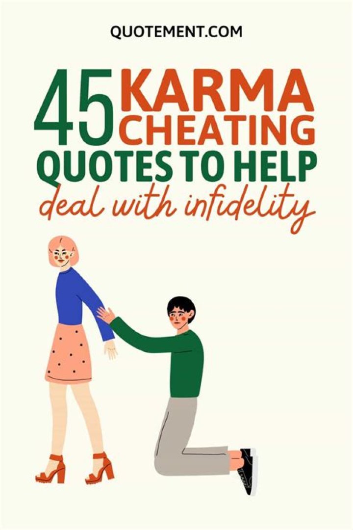 45 Best Karma Cheating Quotes To Help Deal With Infidelity SESO OPEN