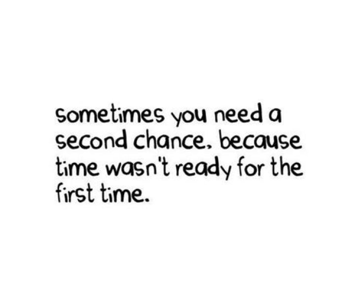 Sometimes you need a second chance Chance quotes, Second chance