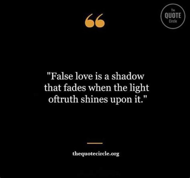 Unveiling The Shadows Of False Love: Quotes That Illuminate Deception