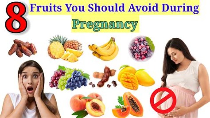 What fruit can pregnant not eat?