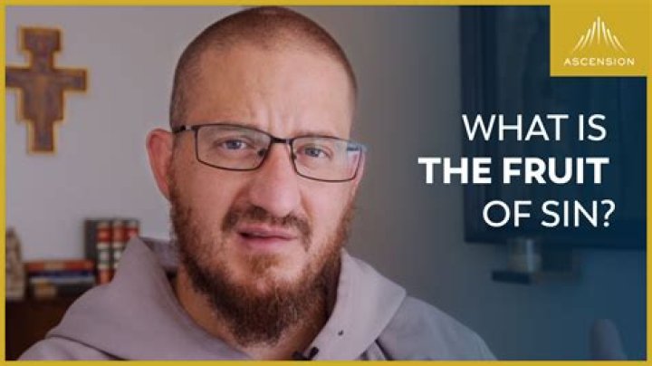 What is the fruit of sin?